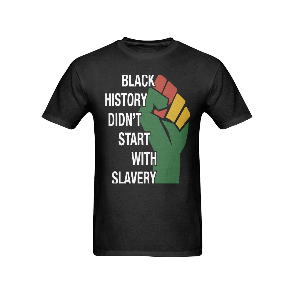 Black History Didn't Start with Slavery Men's T-Shirt in USA Size (Front Printing Only)