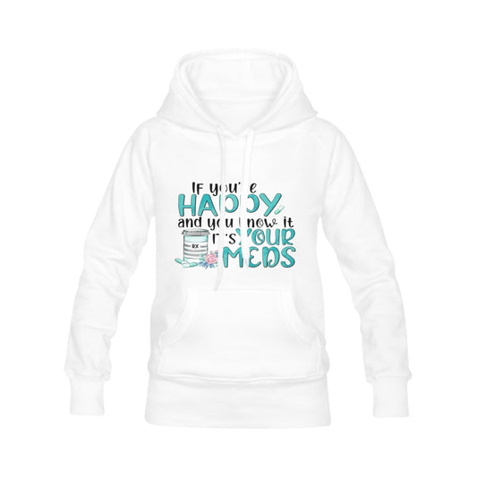 If You're Happy And You Know It Women's Classic Hoodies (Model H07)
